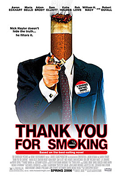 Thank You For Smoking Thank You For Smoking